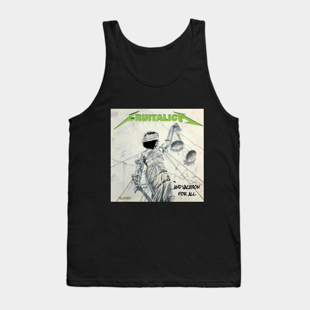 And Vacation For All.... Tank Top by sweatcold